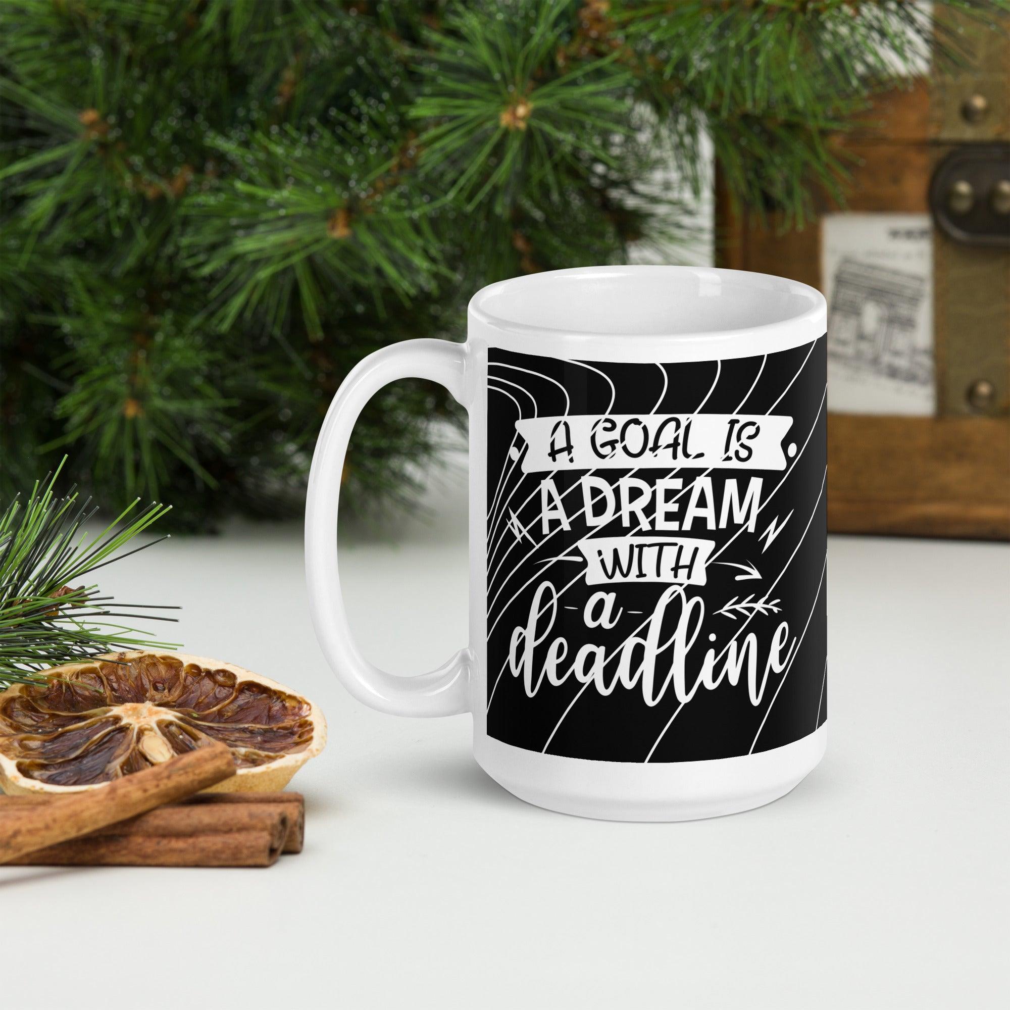 A Goal Is A Dream With A Deadline | White glossy mug - Affirm Effect