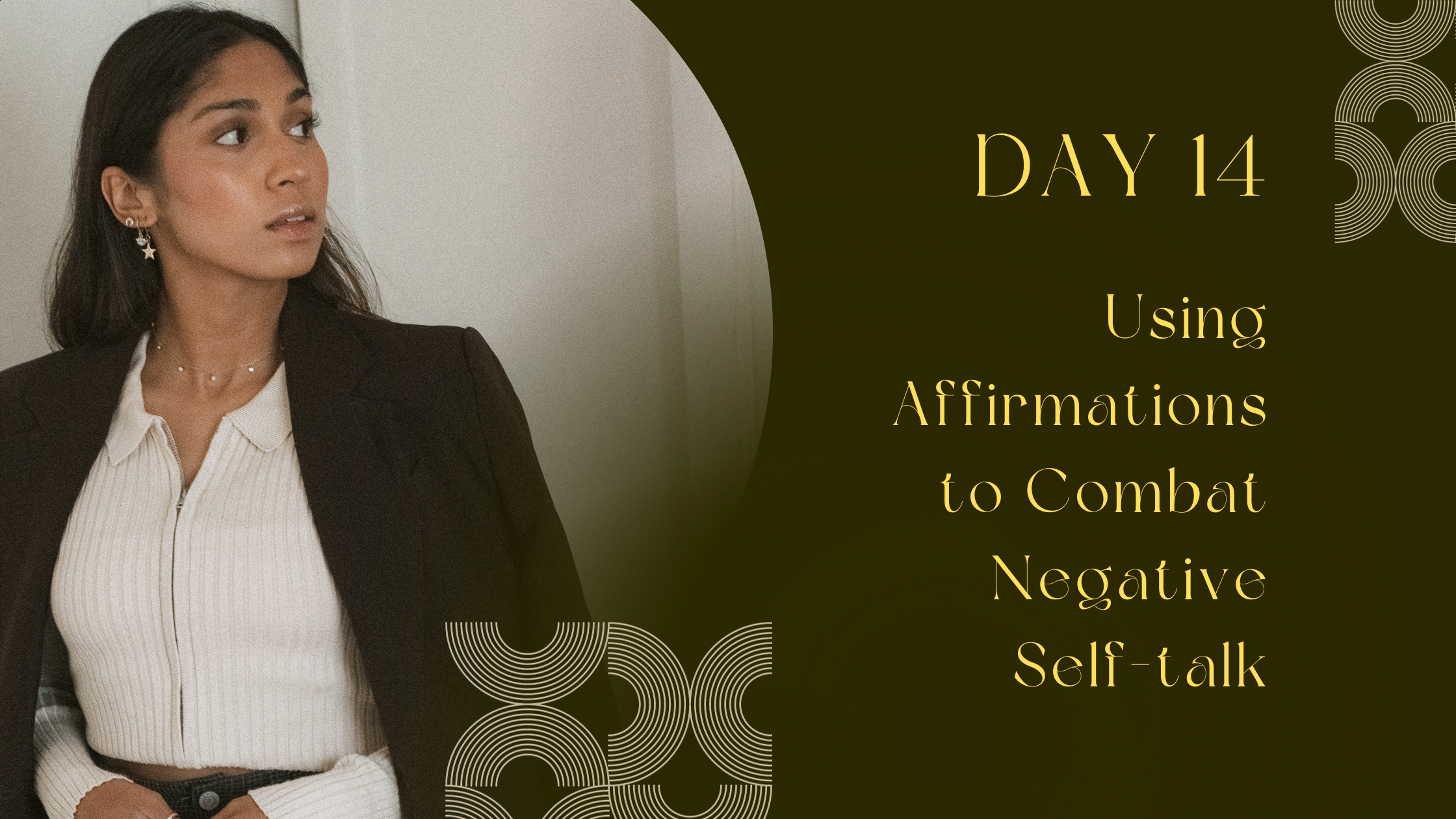 Day 14: Using Affirmations to Combat Negative Self-talk