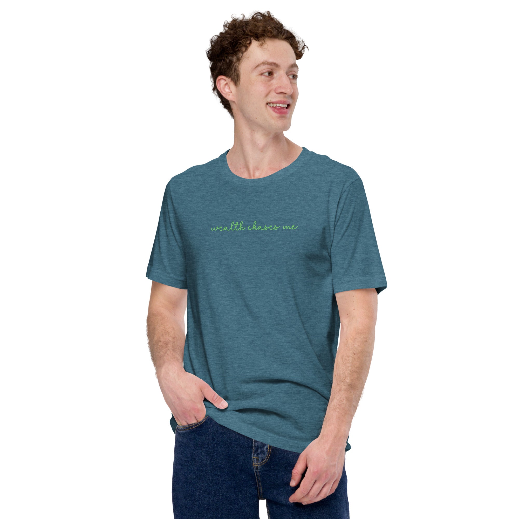 Wealth Chases Me, Premium Short-Sleeve Unisex T-Shirt | Positive Affirmation Tee