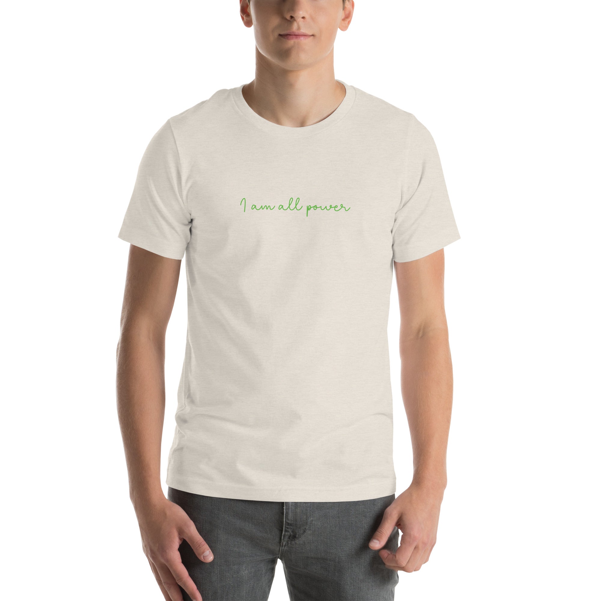 I Am All Power Premium Short-Sleeve Unisex T-Shirt | Positive Affirmation Tee