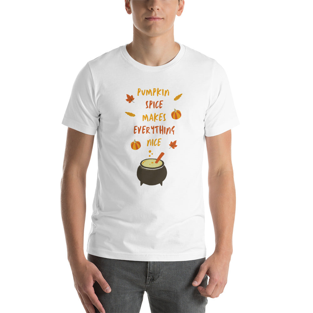 Pumpkin Spice Makes Everything Nice | Premium Unisex t-shirt