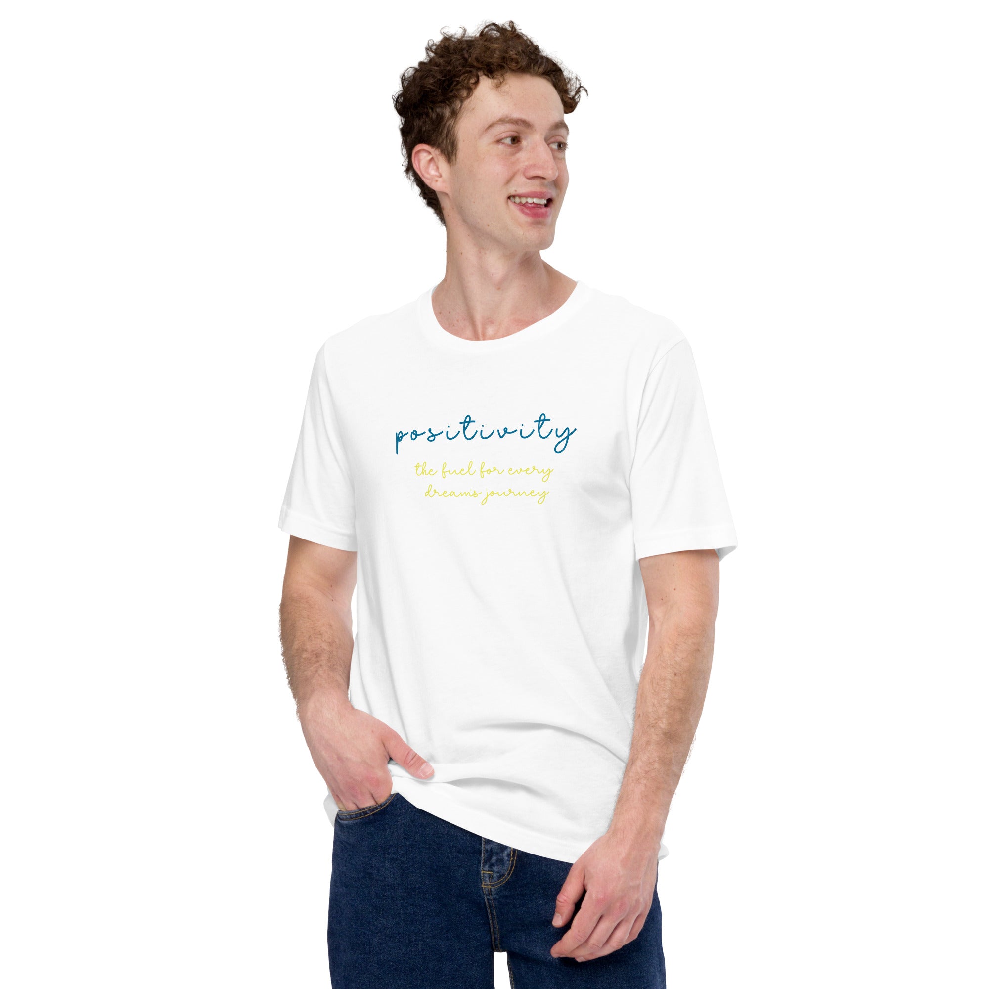 Positivity, The Fuel For Every Dream's Journey, Premium Short-Sleeve Unisex T-Shirt | Positive Affirmation Tee