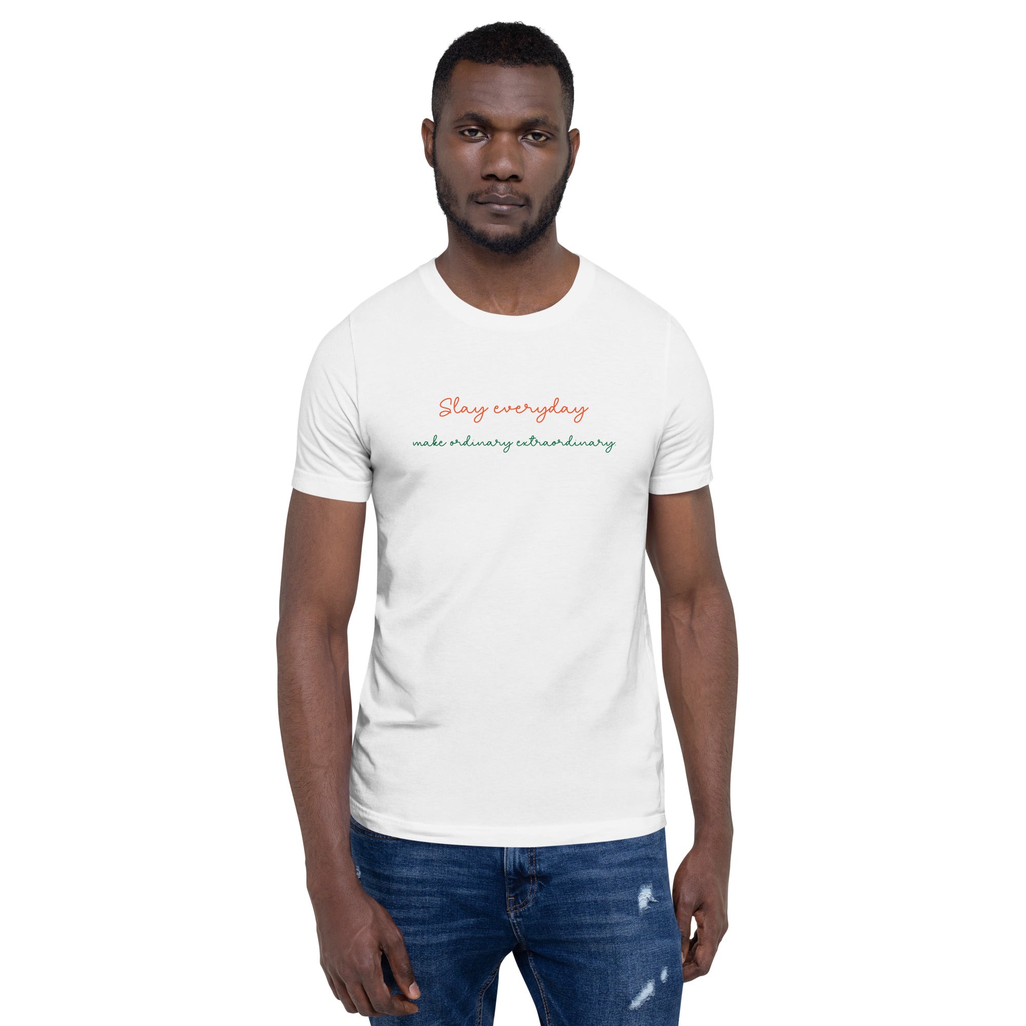 Slay Everyday Unisex t-shirt | Positive Affirmation T-Shirt