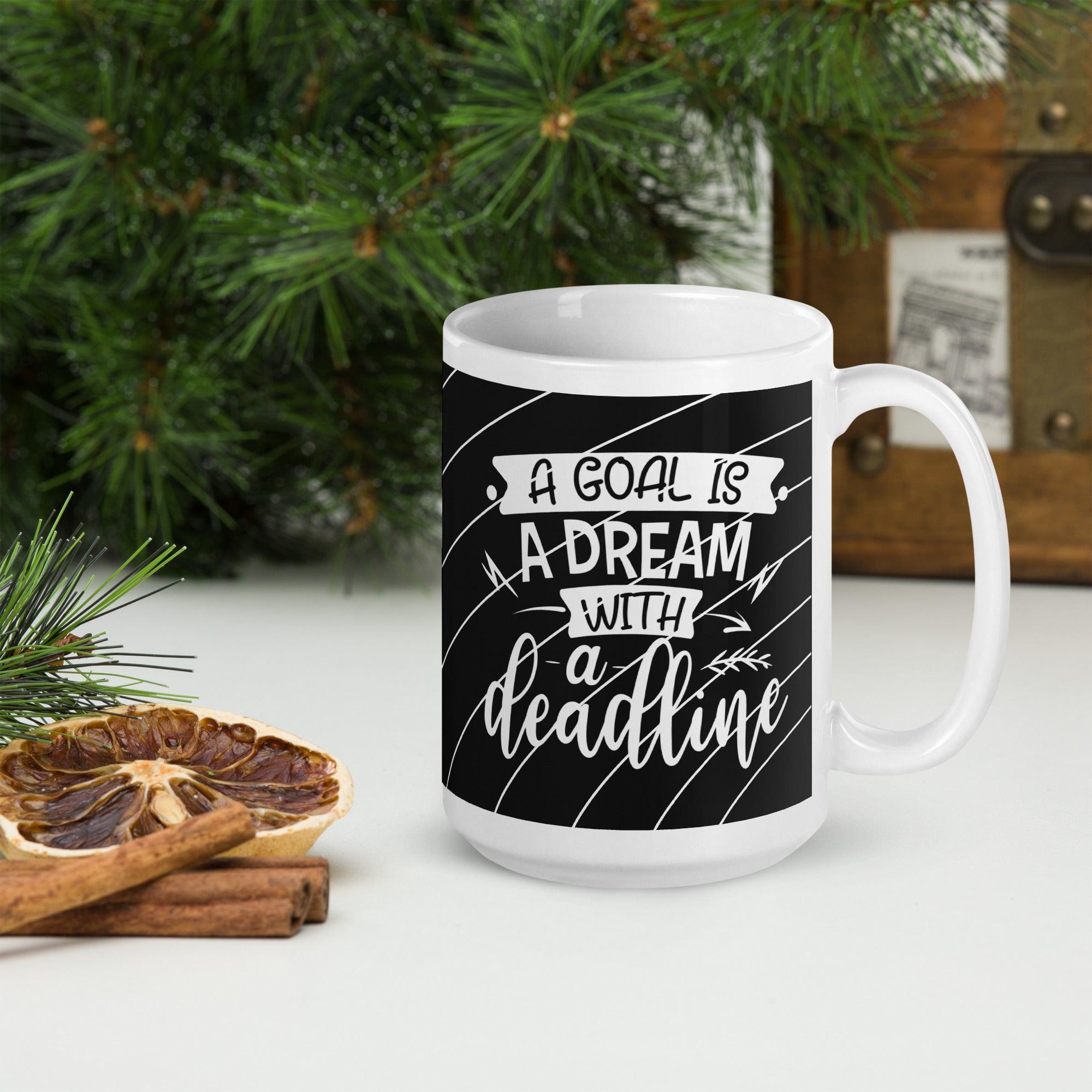 A Goal Is A Dream With A Deadline | White glossy mug - Affirm Effect