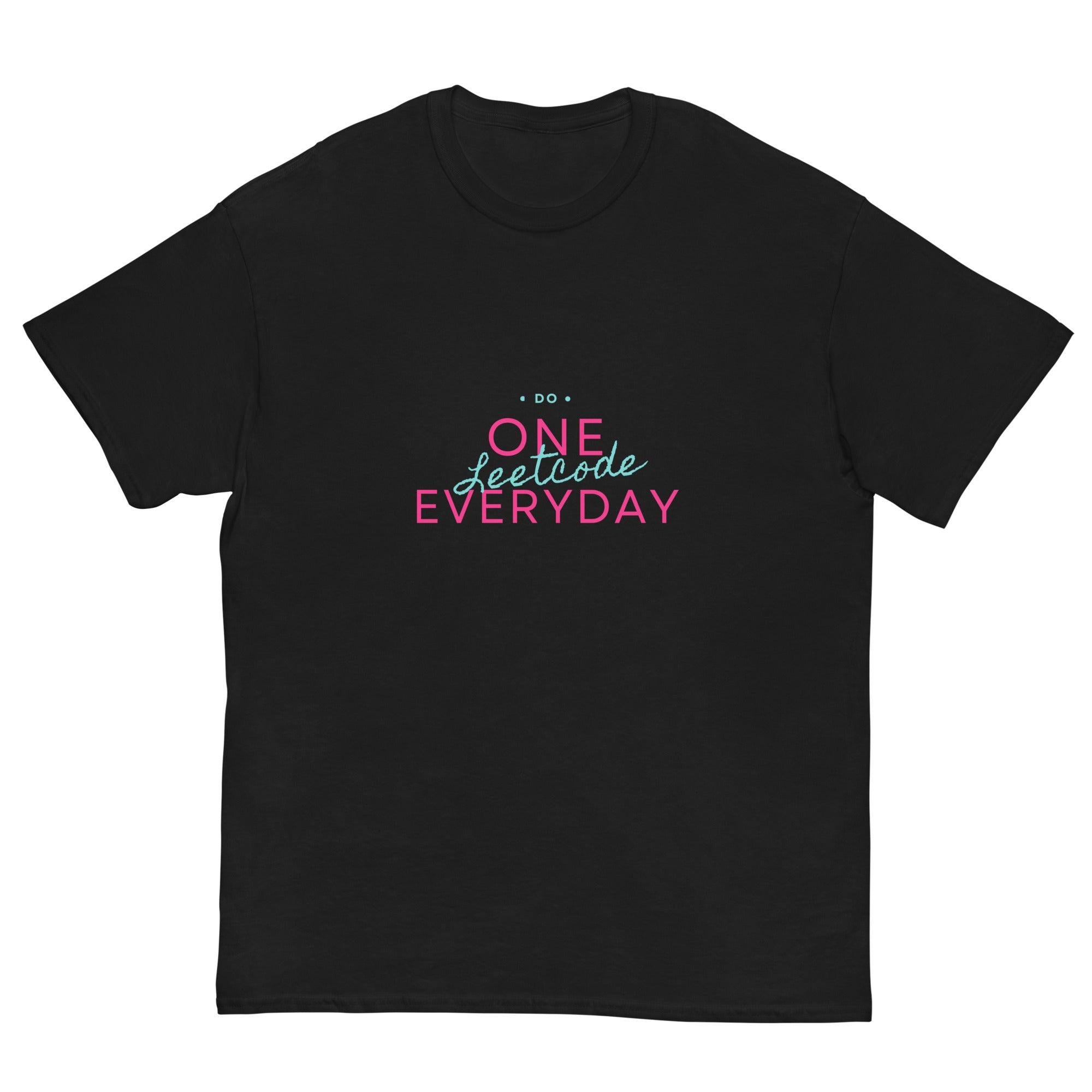 Do One Leetcode Everyday | Tech Motivation | Engineer T-Shirt | Men's classic tee | Positive Affirmation Tee - Affirm Effect
