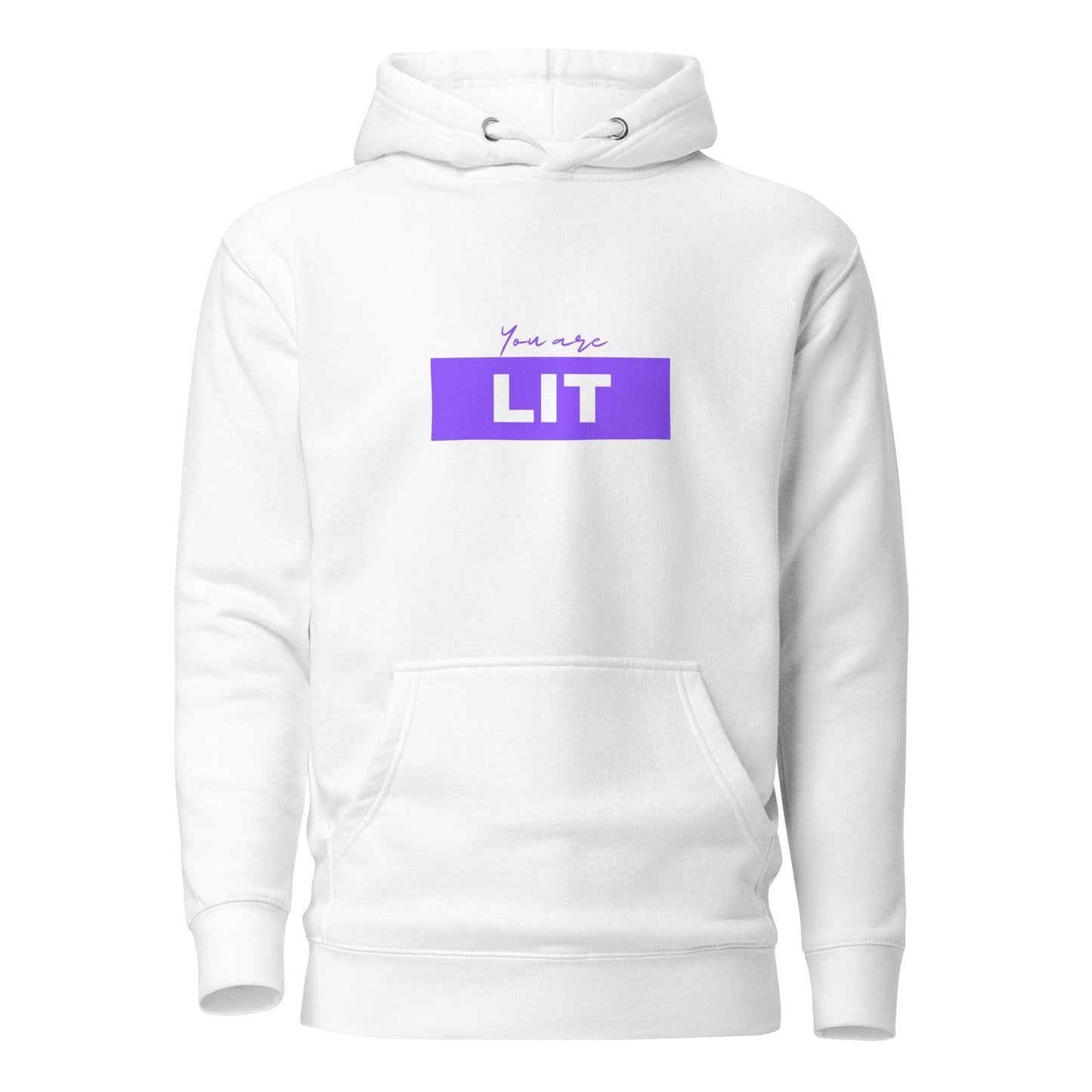 You Are Lit, Premium Unisex Hoodie | Positive Affirmation Clothing - Affirm Effect